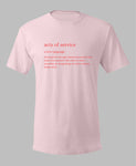 Acts of service - Love Language Tee