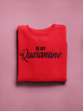 Be My Quarantine